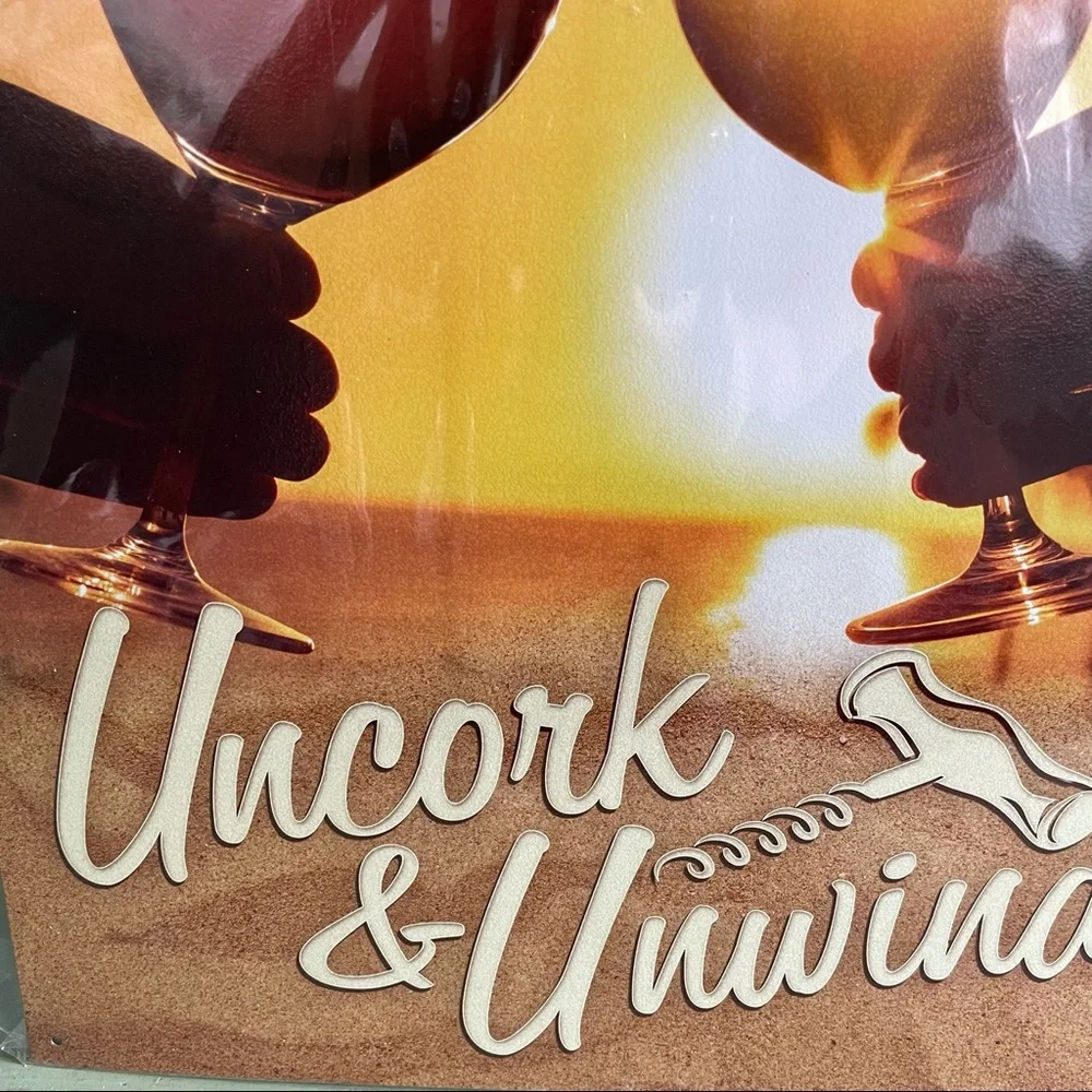 NEW Wine Uncork And Unwind Metal Sign